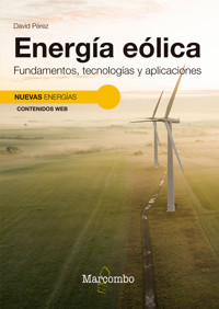 Energía eólica. Fundamentos, tecnologías y aplicaciones - DAVID PEREZ - ebook