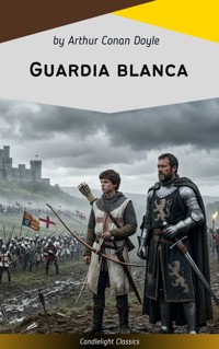 Guardia blanca - Arthur Conan Doyle - ebook