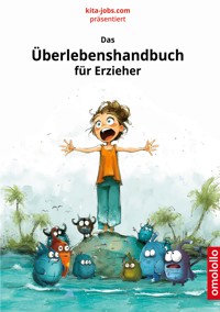 Das Überlebenshandbuch für Erzieher - Ralf Schulte - ebook