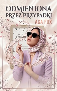 Odmieniona przez przypadki  - Aga Fox - ebook