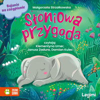 Bajanie na zasypianie. Słoniowa przygoda - Małgorzata Strzałkowska - audiobook
