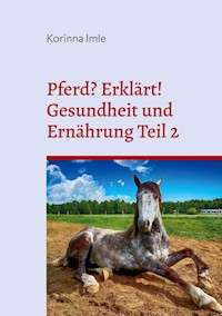 Pferd? Erklärt! - Korinna Imle - ebook