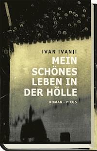 Mein schönes Leben in der Hölle - Ivan Ivanji - ebook