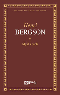 Myśl i ruch. Eseje i wykłady - Henri Bergson - książka