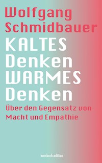 KALTES Denken, WARMES Denken - Wolfgang Schmidbauer - ebook