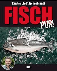 Fisch pur! - Karsten  Aschenbrandt - ebook