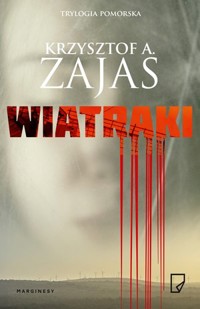 Wiatraki - Krzysztof A. Zajas - książka