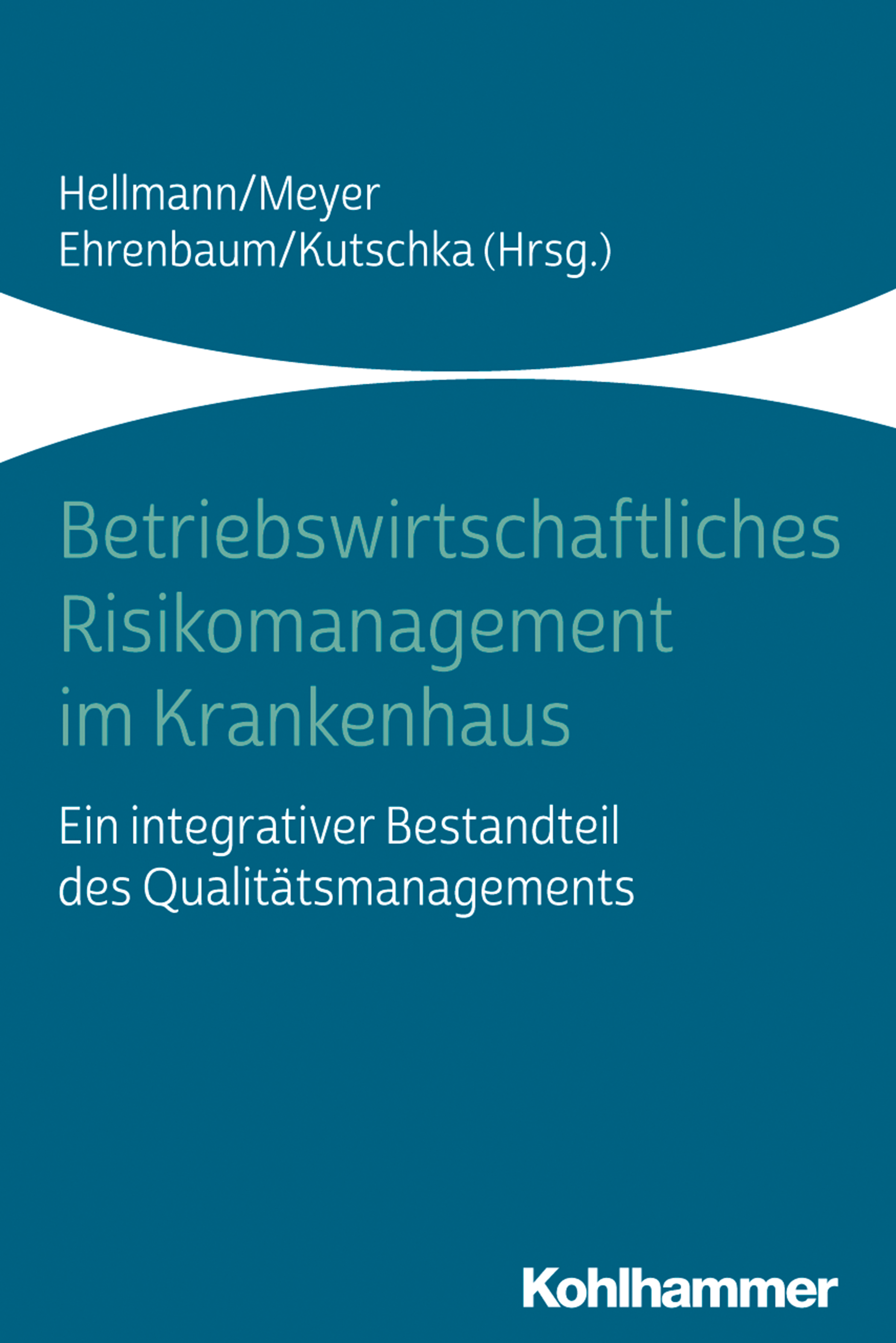 Betriebswirtschaftliches Risikomanagement im Krankenhaus -  - ebook