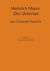 Heinrich Mann: Der Untertan - Charlotte Pastiche - ebook