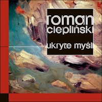 Ukryte myśli - Ciepliński Roman - książka