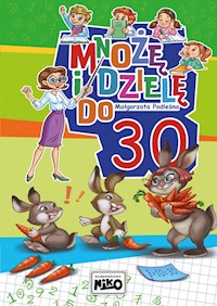 Mnożę i dzielę do 30 - Podleśna Małgorzata - książka