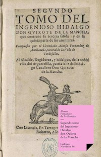 Segundo tomo del Ingenioso Hidalgo don Quijote de la Mancha - Alonso Fernández de Avellaneda - ebook