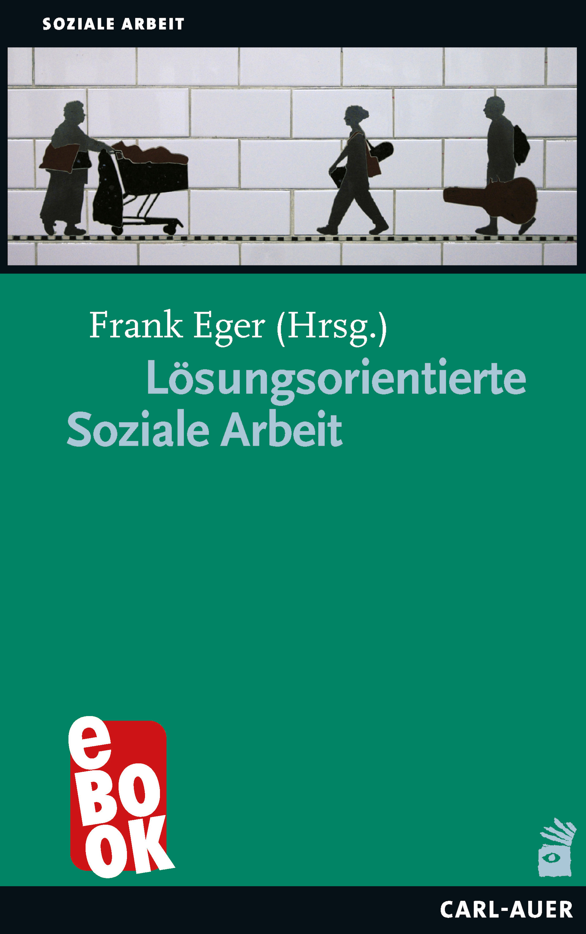 Lösungsorientierte Soziale Arbeit