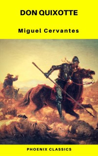 Don Quixote (Phoenix Classics) - Miguel Cervantes - ebook