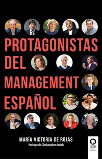 Protagonistas del management español - María Victoria de Rojas - ebook