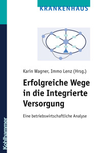 Erfolgreiche Wege in die Integrierte Versorgung -  - ebook