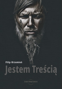 JESTEM TREŚCIĄ - Filip Krzemień - ebook + audiobook