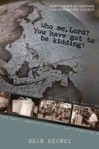 Who Me, Lord? You have got to be kidding! - Dean Keaney - ebook
