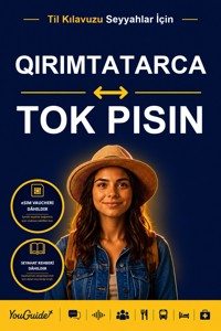 The Language Guide for Travelers - Crimean Tatar to Tok Pisin - YouGuide - ebook