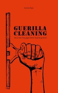 Guerilla-Cleaning - Victoria Rees - ebook