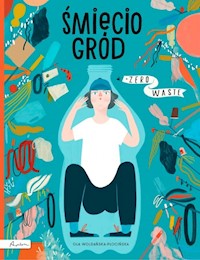 Śmieciogród - Woldańska-Płocińska Ola - książka