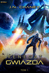 Renegat. Gwiazda. - J.N. Chaney - ebook