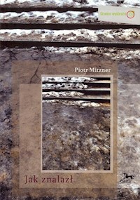 Jak znalazł - Mitzner Piotr - książka