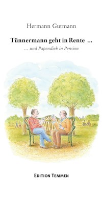 Tünnermann geht in Rente... - Hermann Gutmann - ebook
