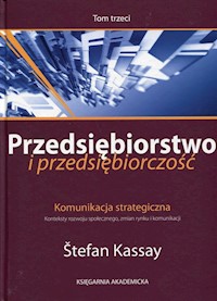 Przedsiębiorstwo i przedsiębiorczość Tom 3 - Kassay Stefan - książka