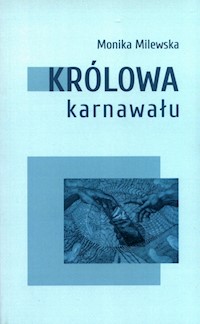 Królowa Karnawału - Monika Milewska - książka