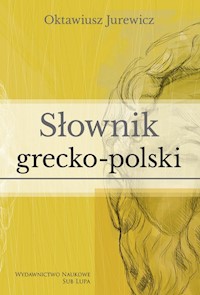 Słownik grecko-polski - Jurewicz Oktawiusz - książka