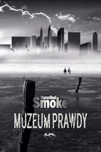 Muzeum Prawdy - Smoke Hannibal - ebook