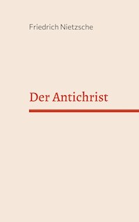 Der Antichrist - Friedrich Nietzsche - ebook