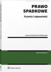 Prawo spadkowe. Pytania i odpowiedzi - Joanna Kuźmicka-Sulikowska - książka