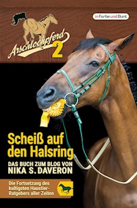 Arschlochpferd 2 - Scheiß auf den Halsring - Nika S. Daveron - ebook