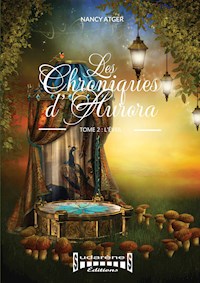 Les Chroniques d'Aurora - Tome 2 - Nancy Atger - ebook