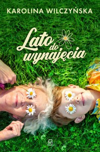 Lato do wynajęcia - Karolina Wilczyńska - ebook + książka