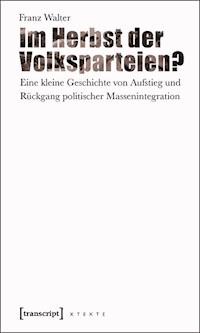 Im Herbst der Volksparteien? - Franz Walter - ebook