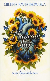 Napraw nas - Milena Kwiatkowska - ebook + książka