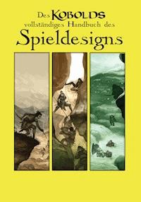 Des Kobolds Handbuch des Spieldesigns -  - ebook