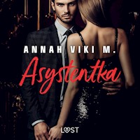 Asystentka – opowiadanie erotyczne - Annah Viki M - ebook + audiobook