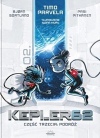 Kepler62 T.3 Podróż - Timo Parvela, Bjrn Sortland - książka