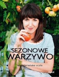 Sezonowe warzywa - Wójciak Dominika - ebook