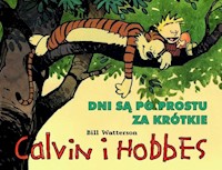 Calvin i Hobbes Tom 8 Dni są po prostu za krótkie - Watterson Bill - książka