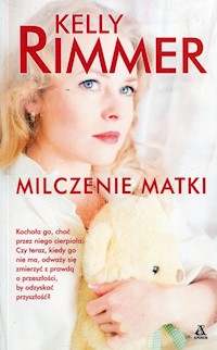 Milczenie matki - Kelly Rimmer - książka