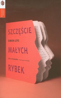 Szczęście małych rybek - Leys Simon - książka