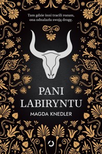 Pani Labiryntu - Magdalena Knedler - książka