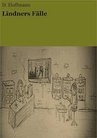 Lindners Fälle - D. Hoffmann - ebook