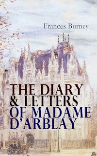 The Diary & Letters of Madame D'Arblay - Frances Burney - ebook
