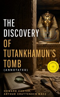 The Discovery of Tutankhamun's Tomb (Annotated) - Howard Carter - ebook